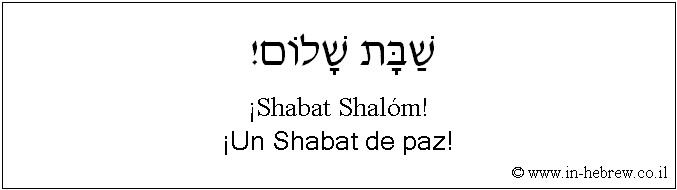 Español y hebreo: ¡Un Shabat de paz!