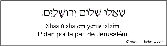 Español y hebreo: Pidan por la paz de Jerusalém.